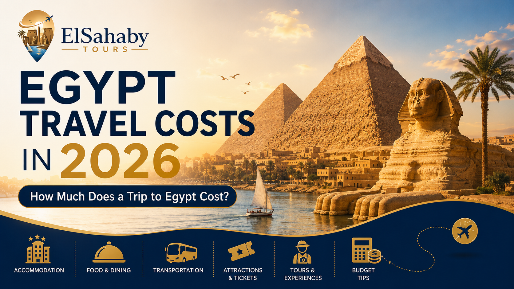 Egypt Travel Costs in 2026 How Much Does a Trip to Egypt Cost
