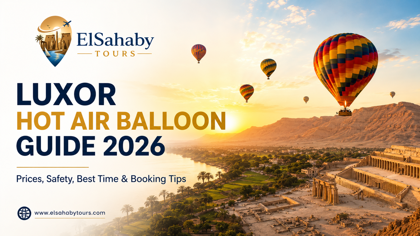 Luxor Hot Air Balloon Guide 2026 Prices Safety Best Time Booking Tips